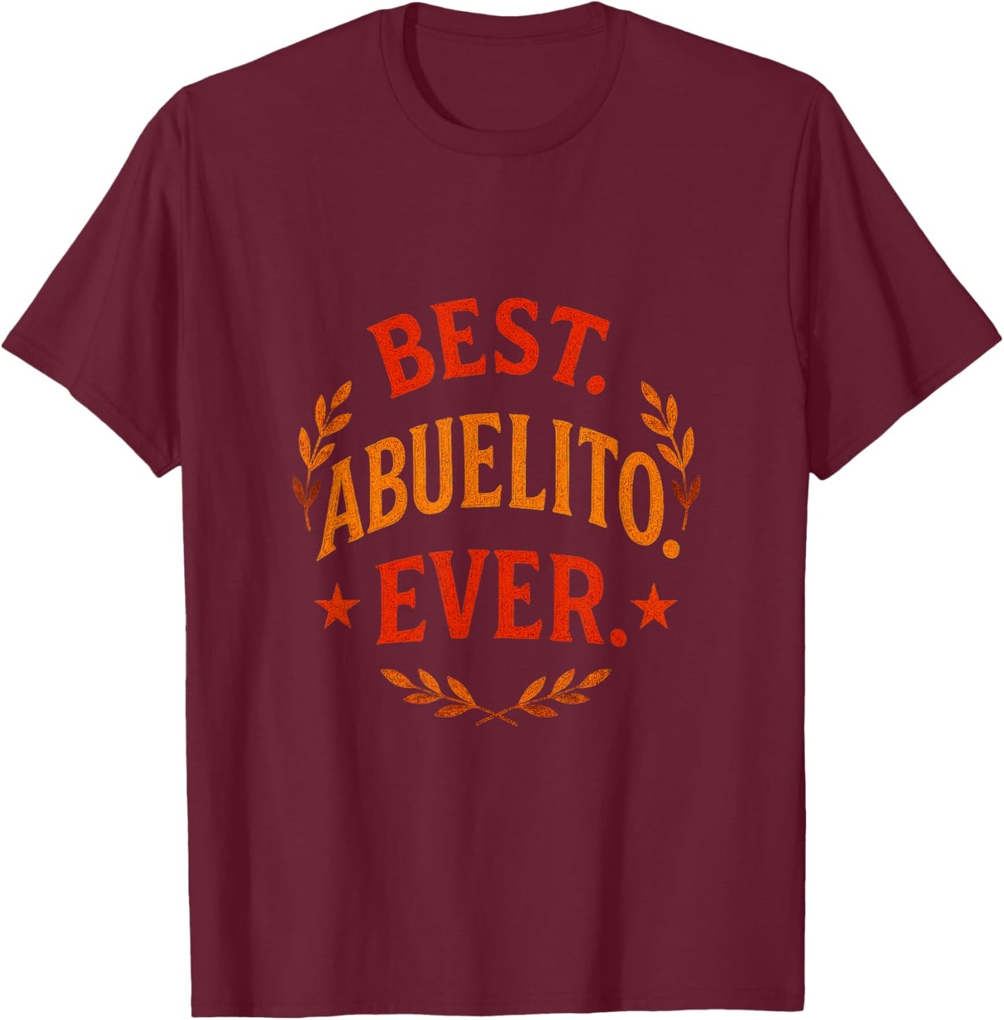 Best Abuelito Ever - Vintage Spanish Grandpa T-Shirt - T-Shirt | Maroon