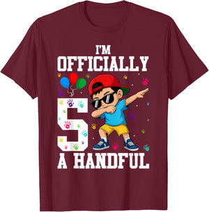 Kids I'm Officially A Handful Five Cool 5th Birthday Turning T-Shirt - T-Shirt | Maroon