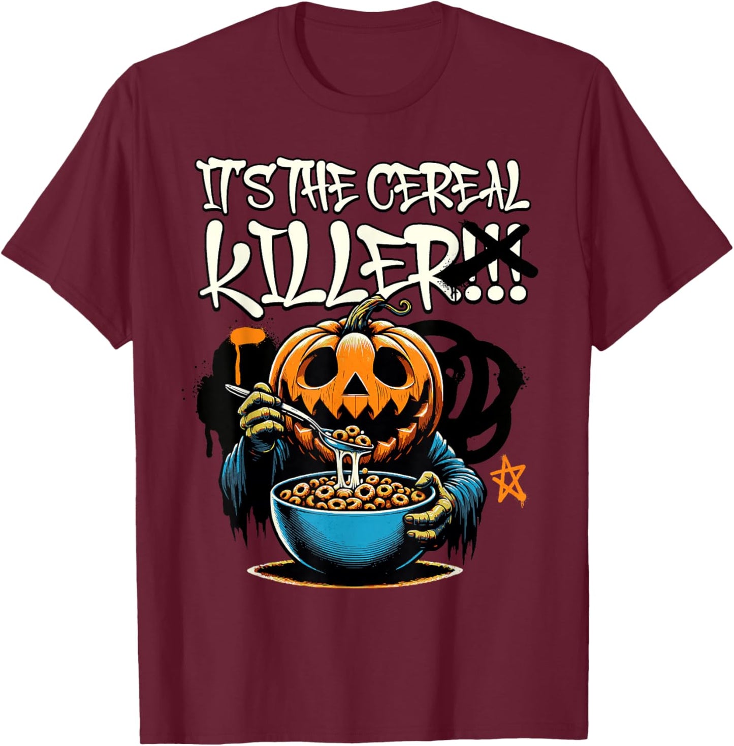 It's The Cereal Killer Funny Pumpkin Monster Halloween Funny T-Shirt - T-Shirt | Maroon