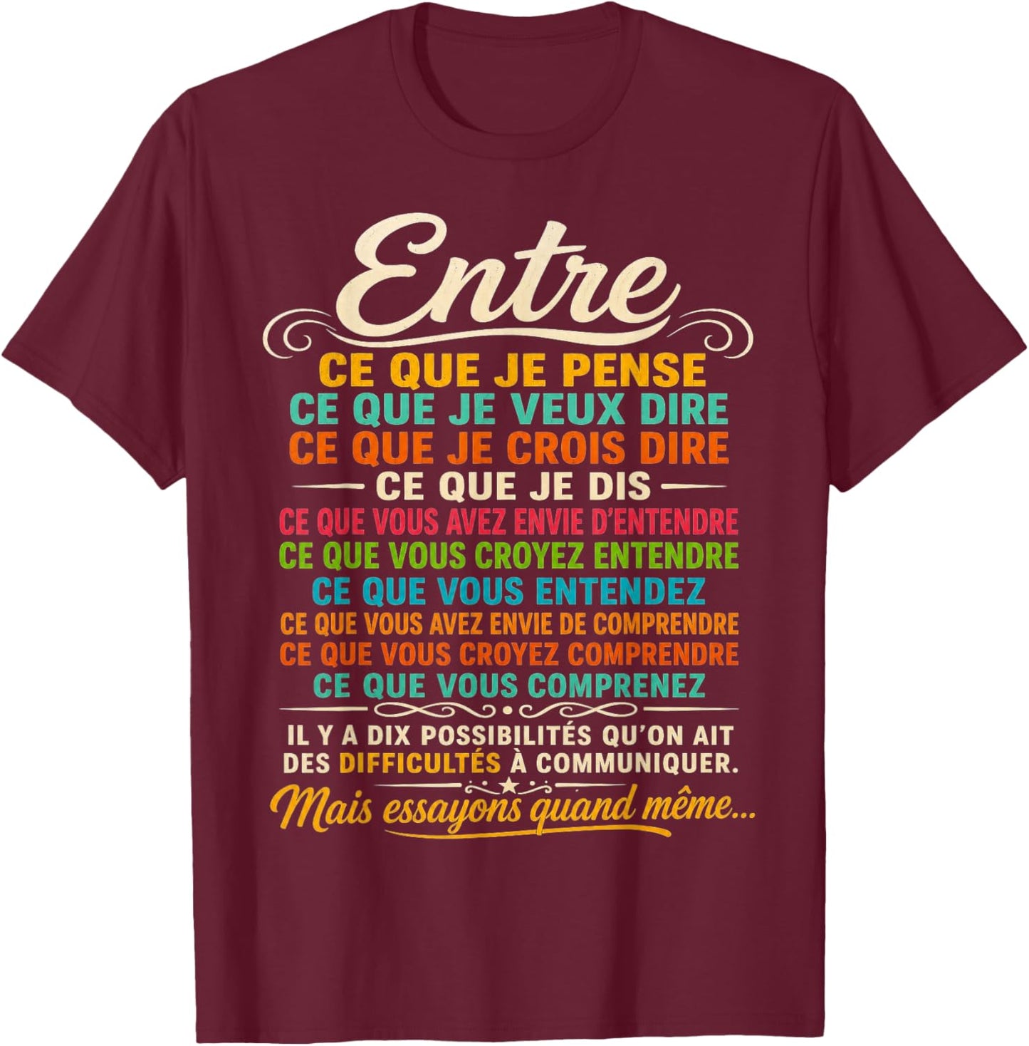 Bernard Werber Citation 10 Façons de ne Pas se Comprendre T-Shirt - T-Shirt | Maroon
