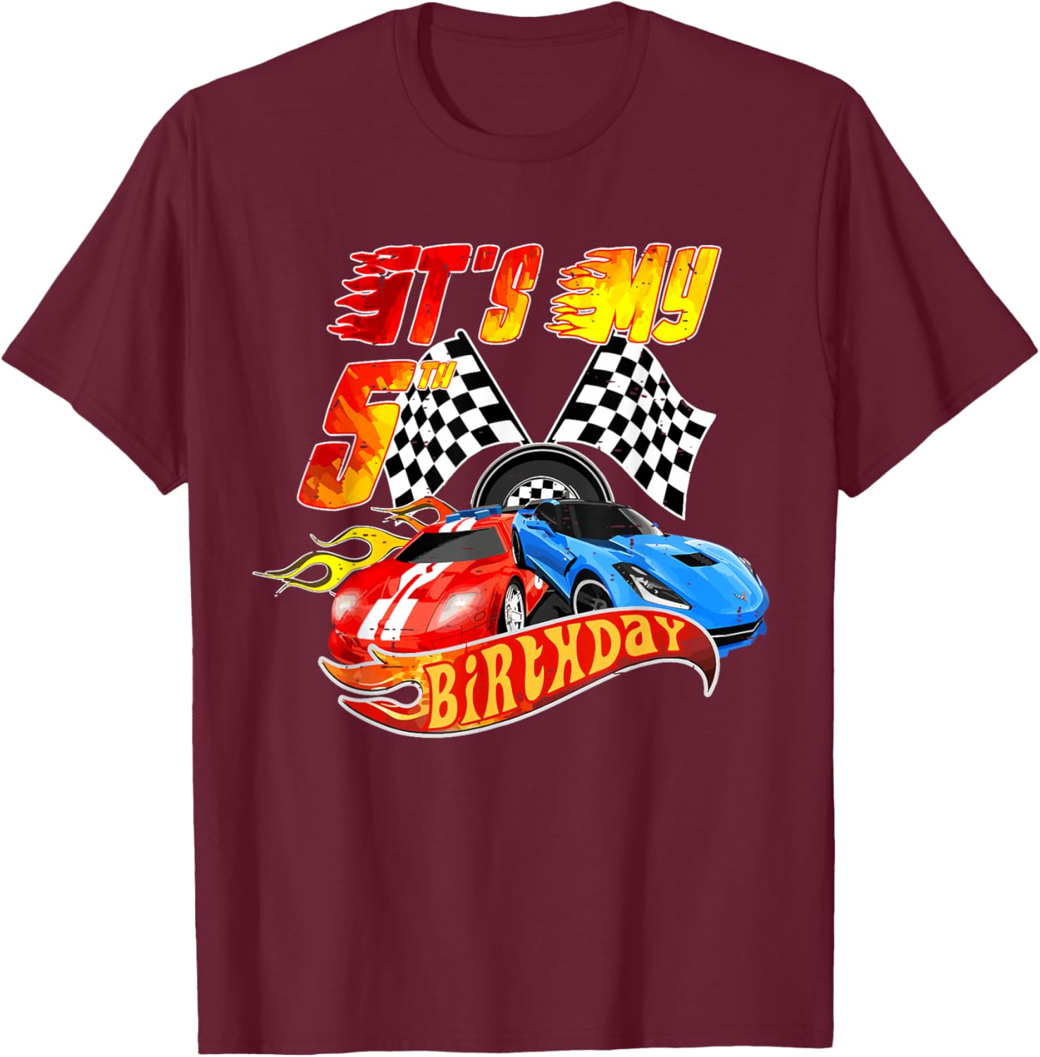 It's My 5th Birthday Kid 5 Year Old Race Car Birthday Racing T-Shirt - T-Shirt | Maroon