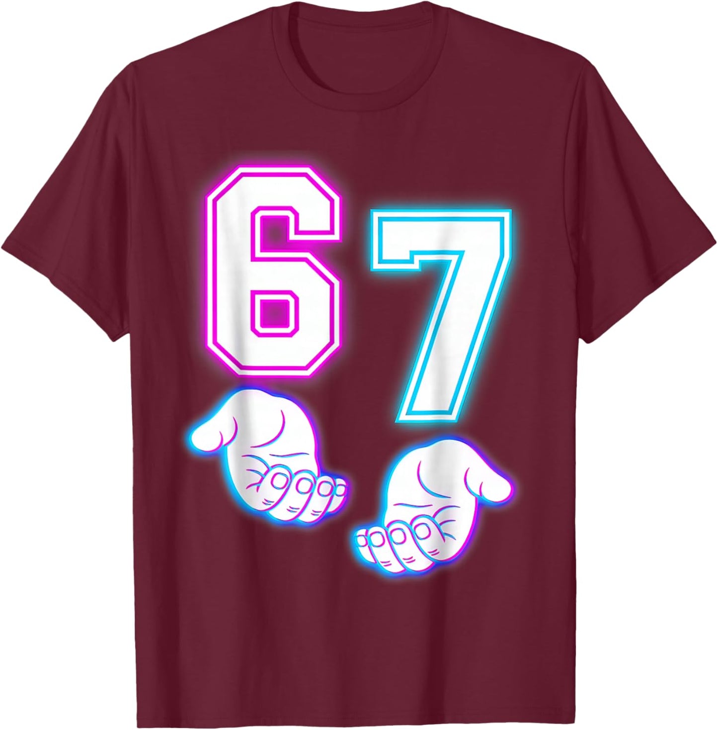 Six Seven 67 Meme 6 7 Glowing Hands T-Shirt - T-Shirt | Maroon