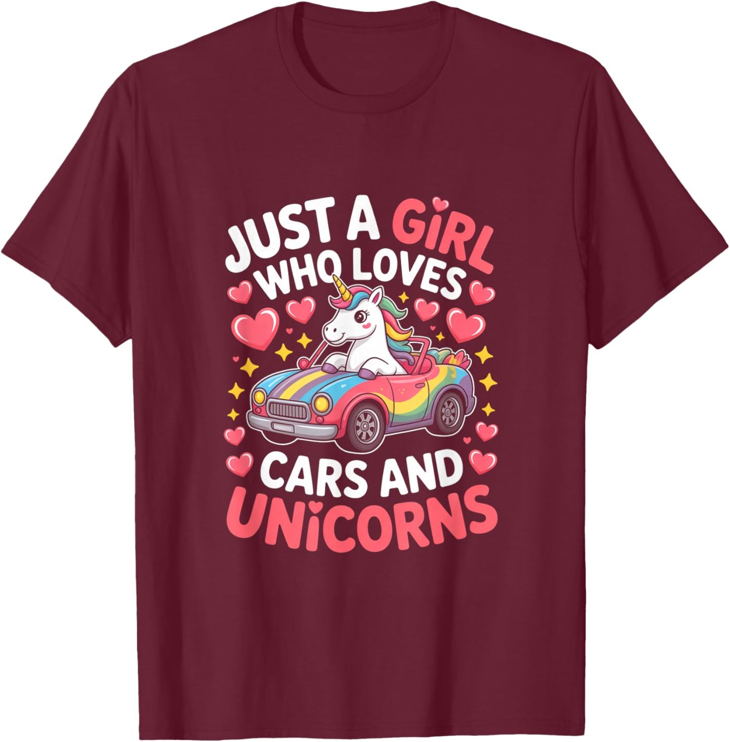 Just A Girl Who Loves Cars and Unicorns Cute T-Shirt - T-Shirt | Maroon