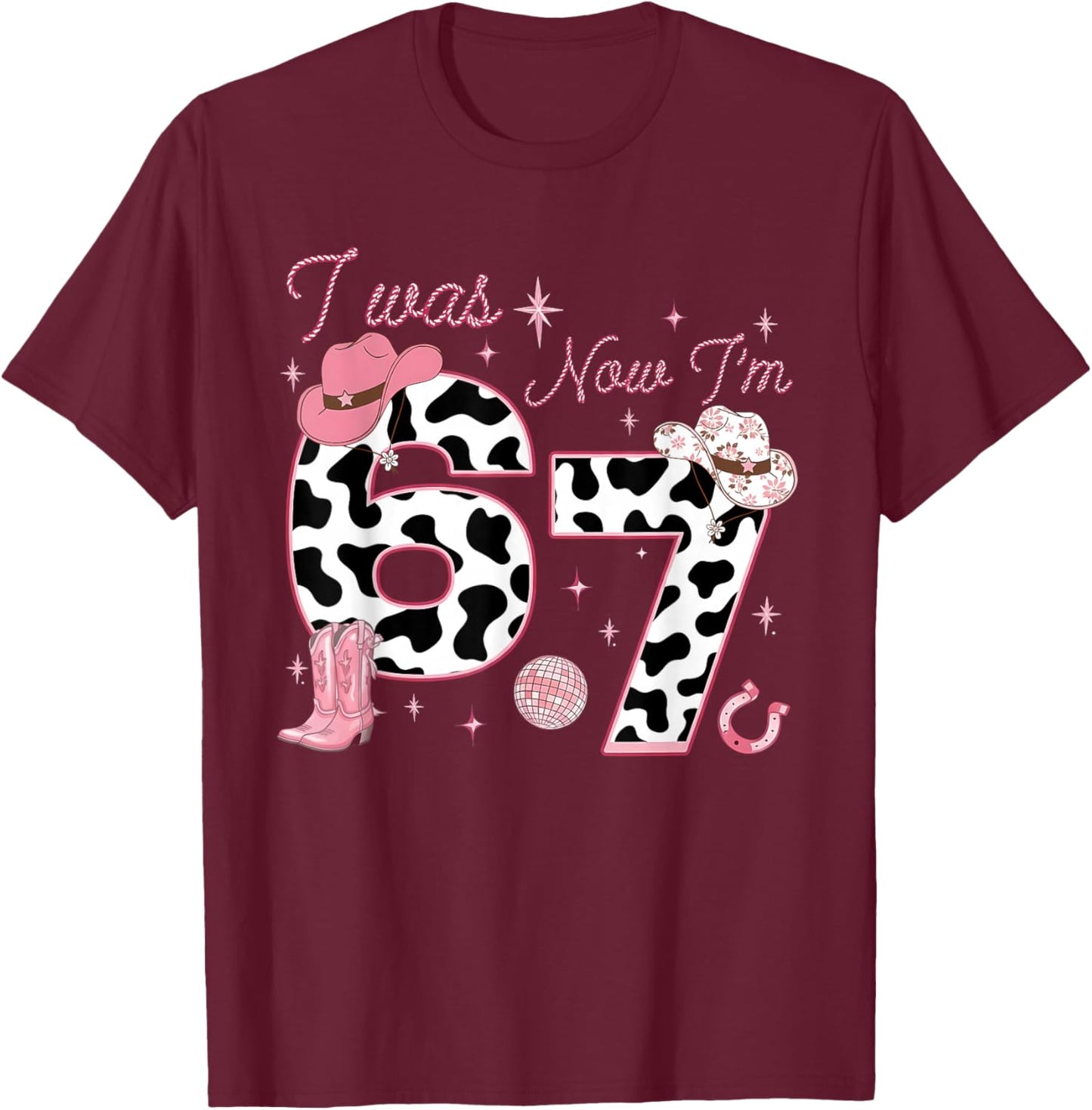 I was 6 Now I'm 7 Year Old 7th Birthday Girl Western Cowgirl T-Shirt - T-Shirt | Maroon