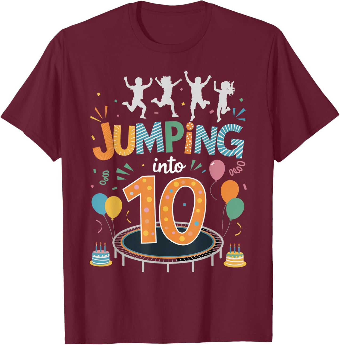 Jumping Into 10 Birthday Party Trampolining Trampoline T-Shirt - T-Shirt | Maroon