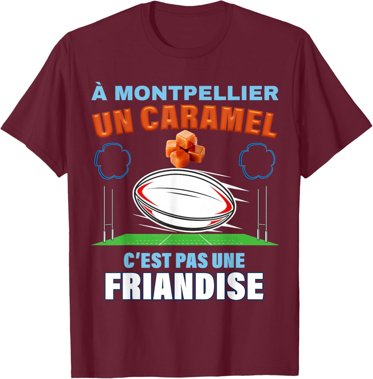 Montpellier Caramel Rugby Humour MHR Men Women Child T-Shirt - T-Shirt | Maroon