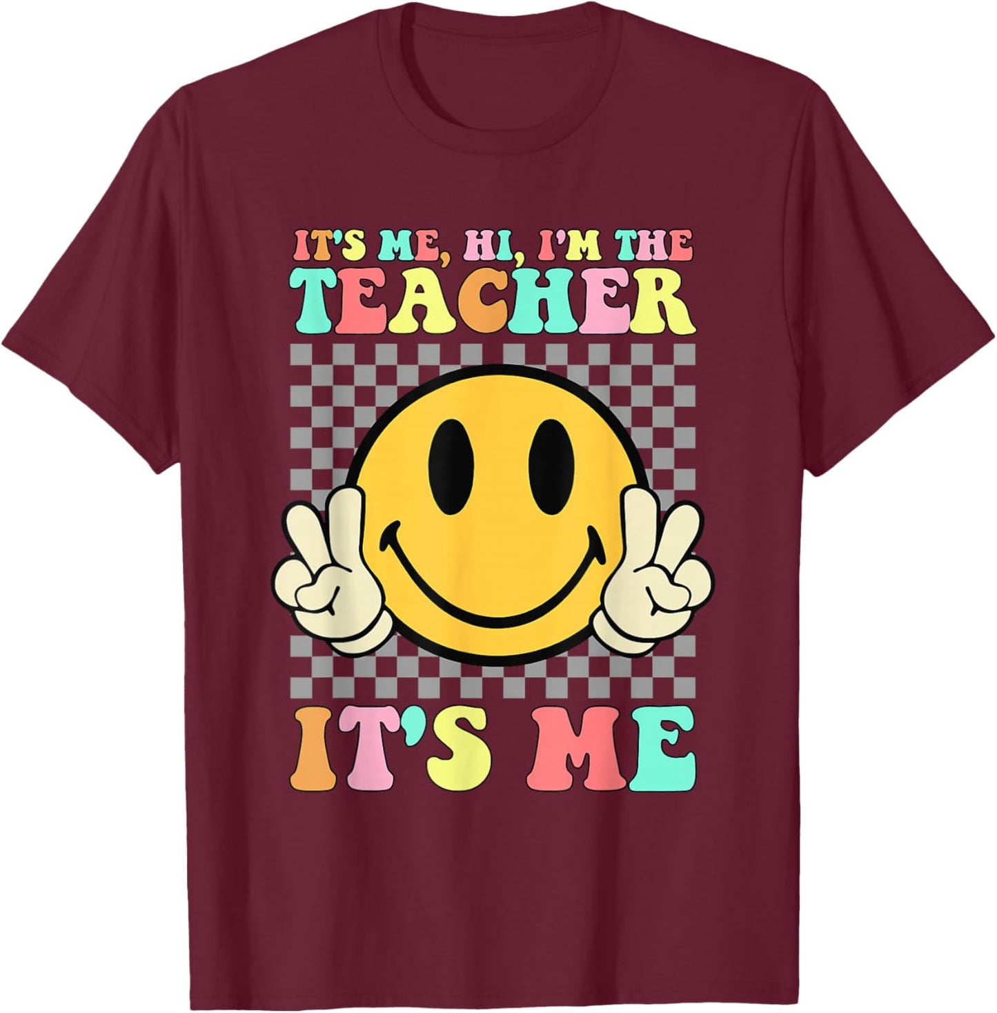 It's Me Hi I'm The Teacher Shirt Retro Groovy Teacher Life T-Shirt - T-Shirt | Maroon