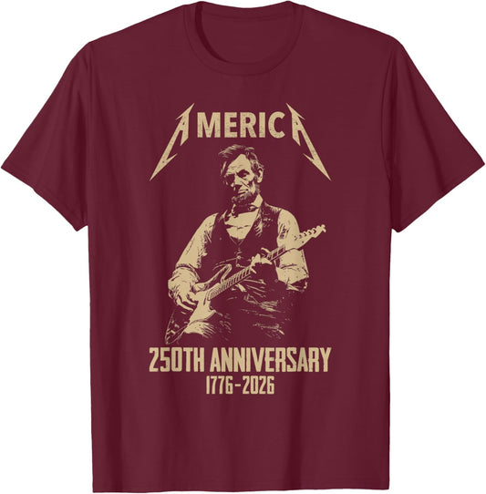 Abraham Lincoln Playing Guitar 4th July 250th Anniversary T-Shirt - T-Shirt | Maroon