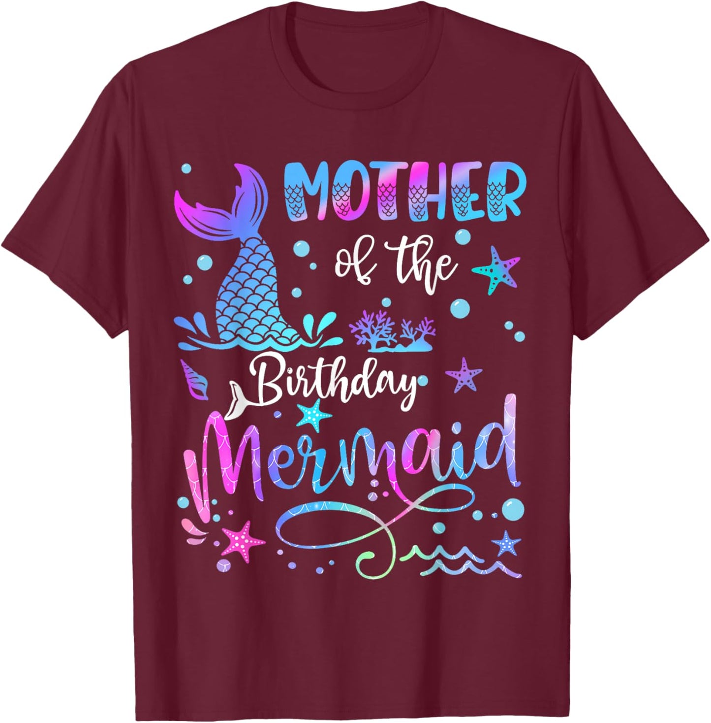 Mother Of The Birthday Mermaid Matching Family T-Shirt - T-Shirt | Maroon