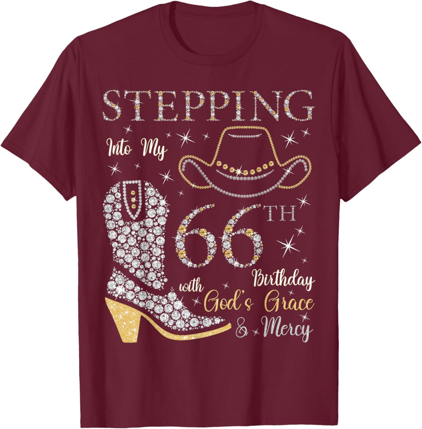 Stepping Into My 66th Birthday With God's Grace and Mercy T-Shirt - T-Shirt | Maroon