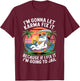 I'm Gonna Let Karma Fix It Because If I Fit it I'm Going to T-Shirt - T-Shirt | Maroon