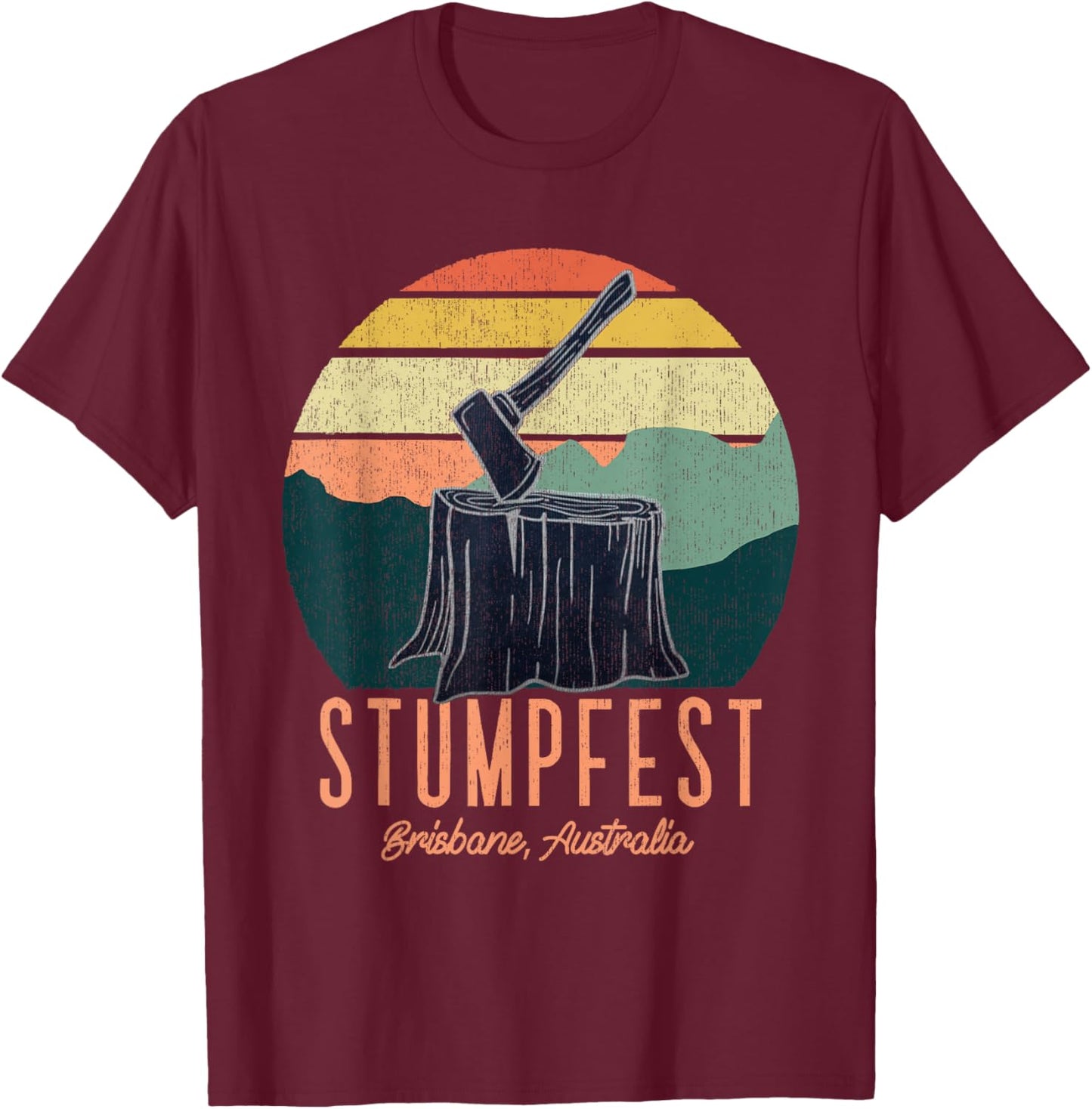 Vintage Funny Stumpfest 2024 Brisbane Get Sweaty T-Shirt - T-Shirt | Maroon