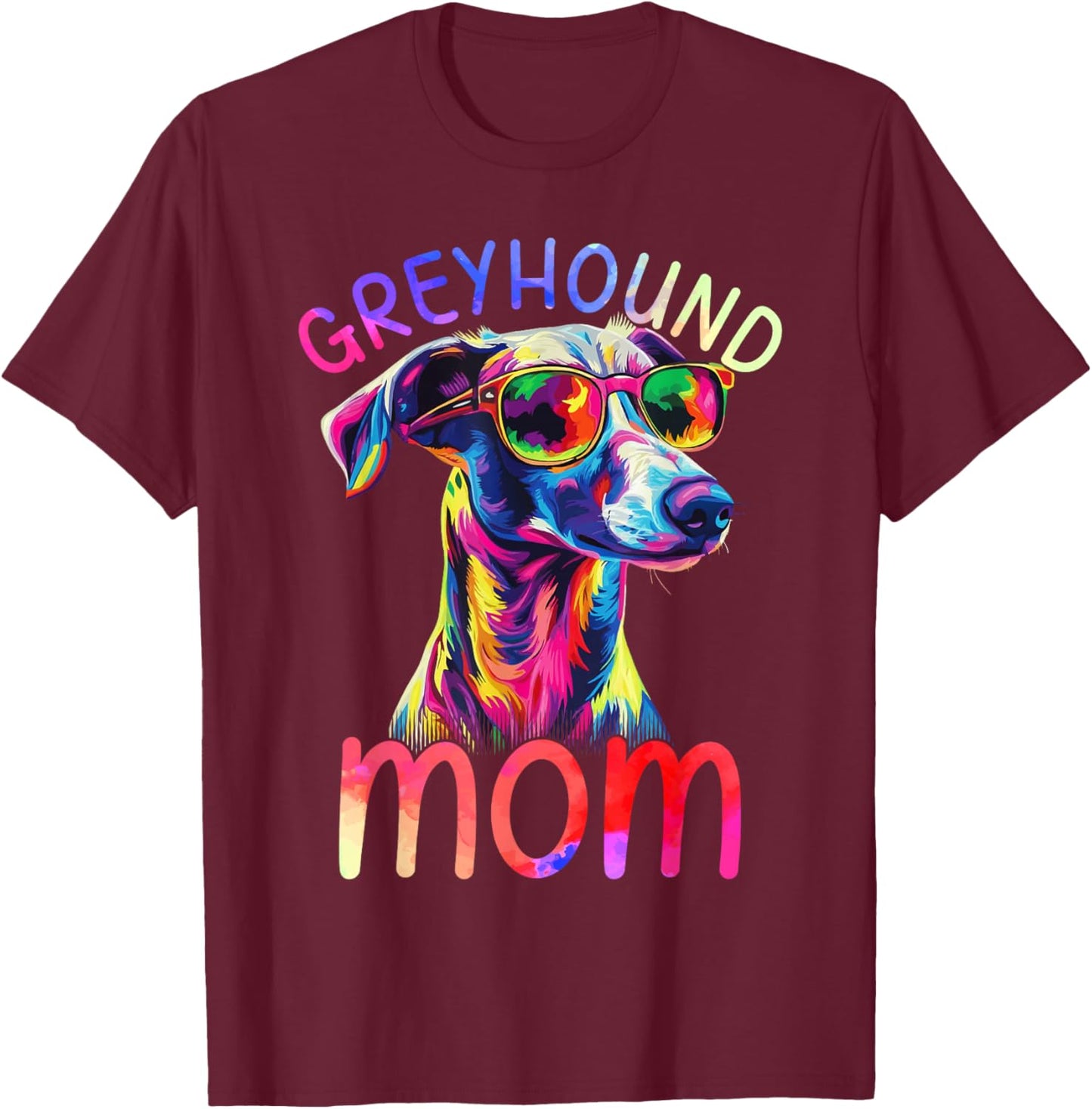 Greyhound Mom Colorful Pop Art Greyhound T-Shirt - T-Shirt | Maroon