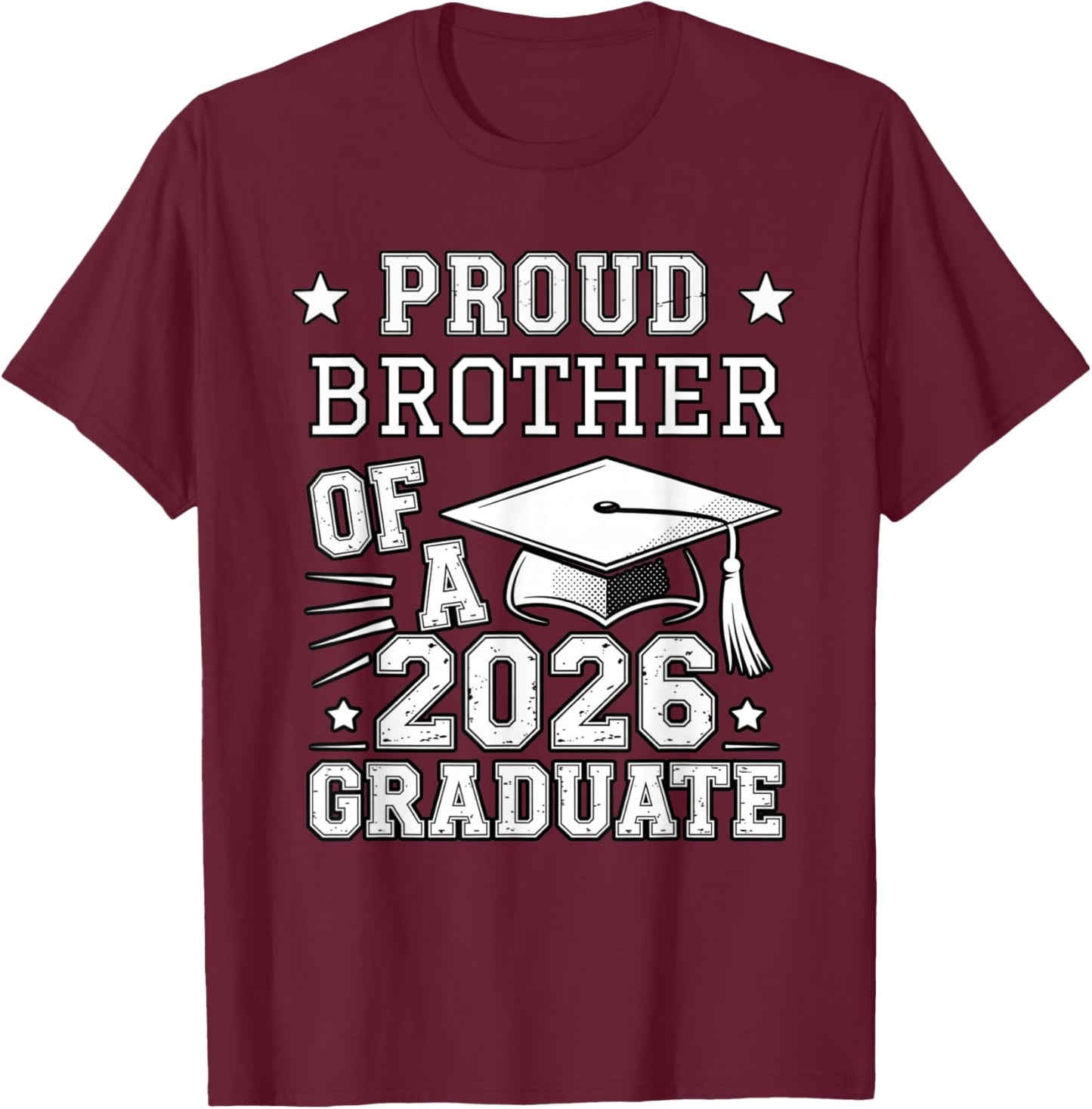 Cute Proud Brother 2026 Graduate Graduation Family Matching T-Shirt - T-Shirt | Maroon