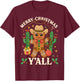 Merry Christmas Yall Gingerbread Cowboy Cowgirl Howdy Xmas T-Shirt - T-Shirt | Maroon