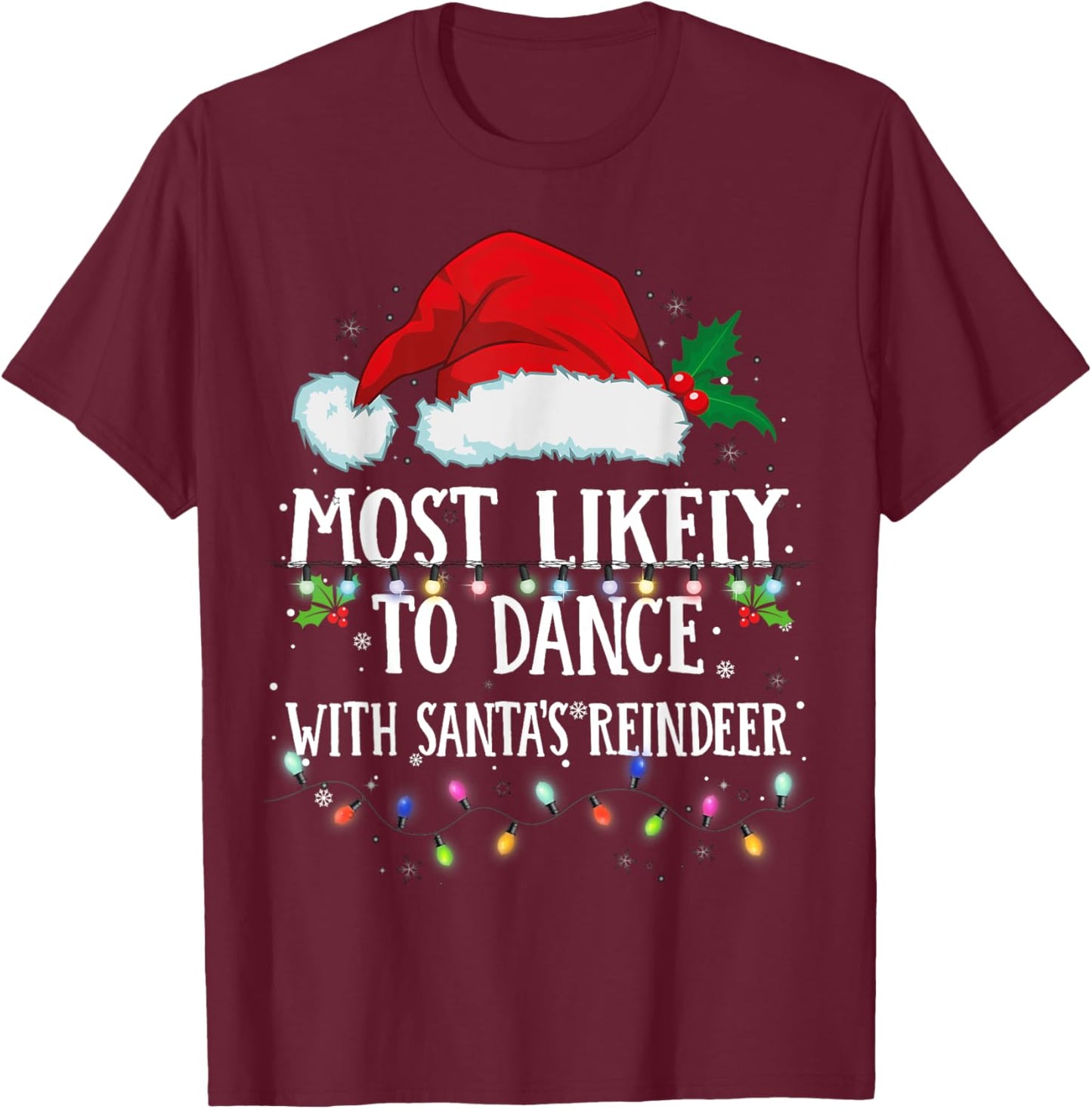 Matching Christmas PJS Most Likely To Dance With Santa T-Shirt - T-Shirt | Maroon