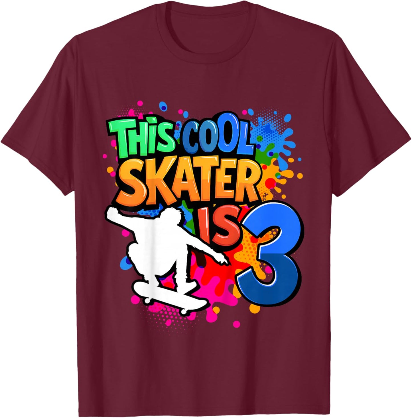 3rd Birthday Skateboard - This Cool Skater is 3 Years Old T-Shirt - T-Shirt | Maroon