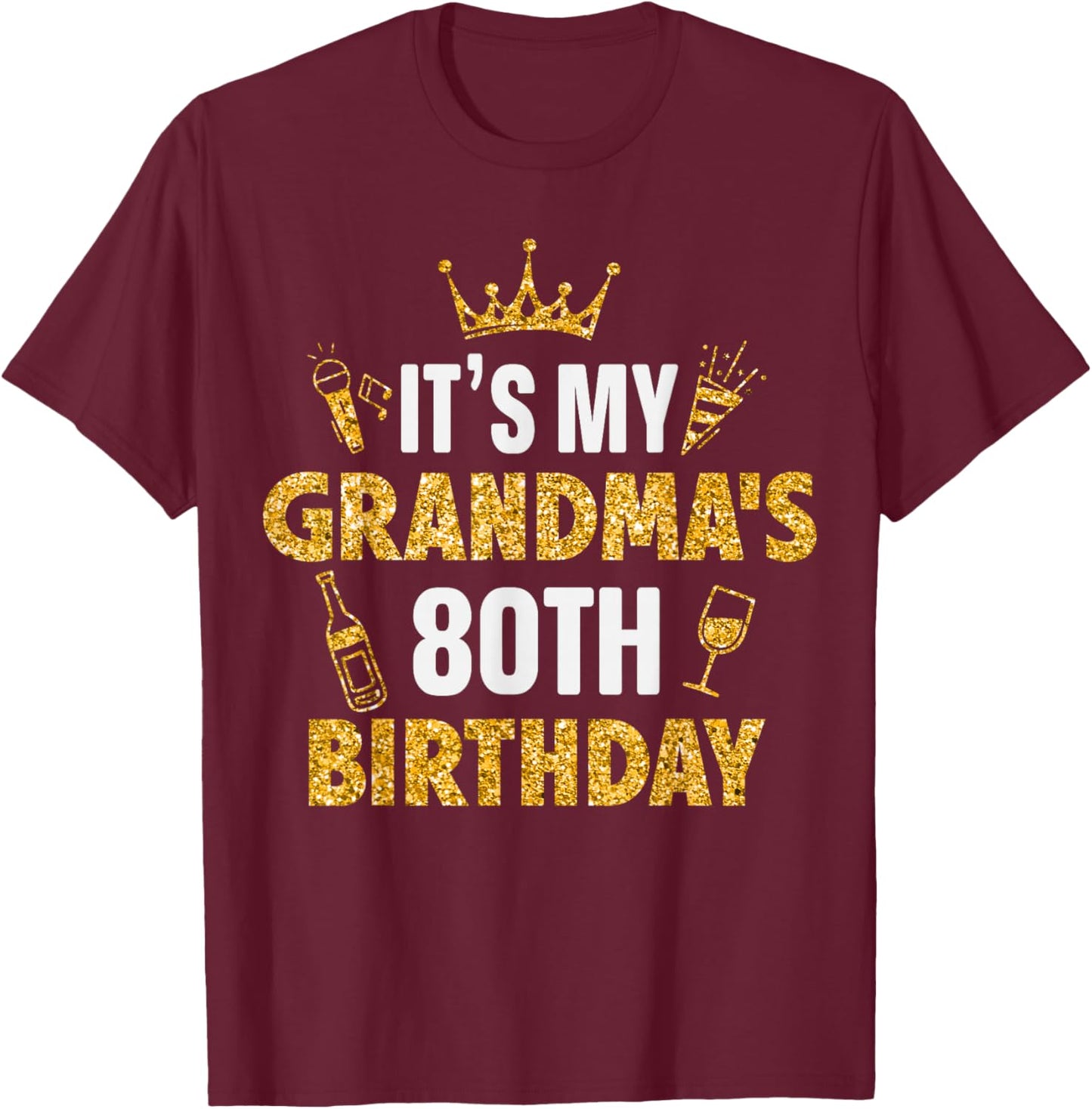 It's My GRANDMA's 80th Birthday 1945 80 Years Old T-Shirt - T-Shirt | Maroon