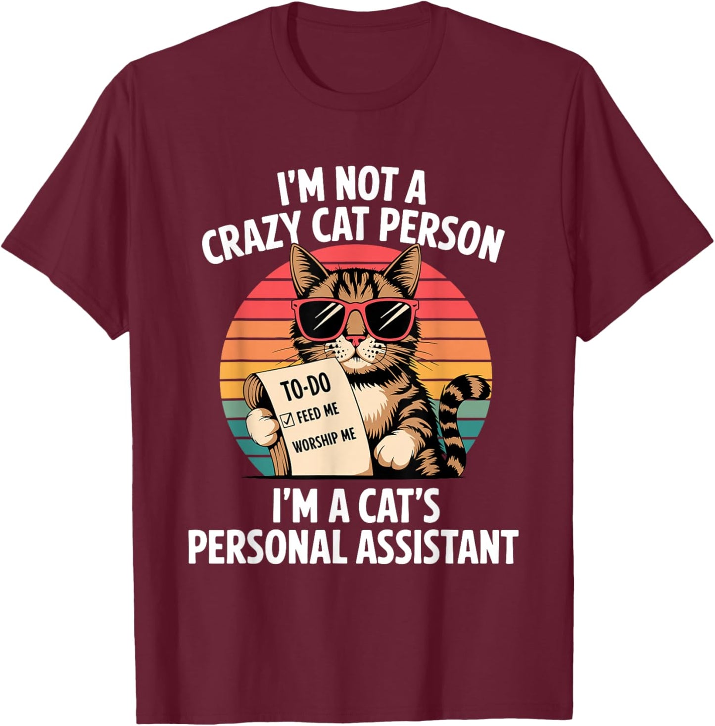 Funny Cats Saying T-Shirt - T-Shirt | Maroon