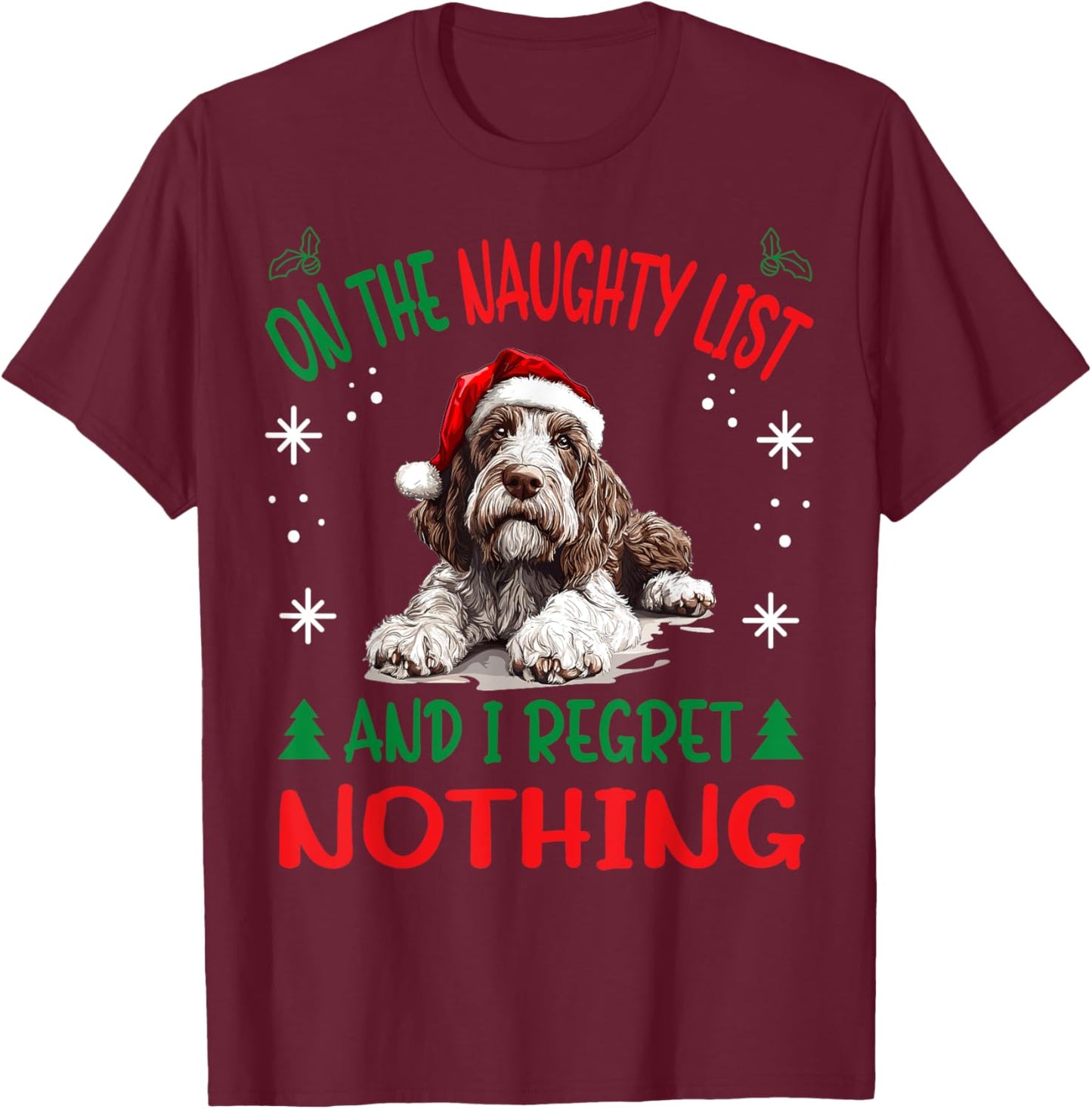 Cute Spinone Italiano Dog Christmas On The Naughty List and T-Shirt - T-Shirt | Maroon
