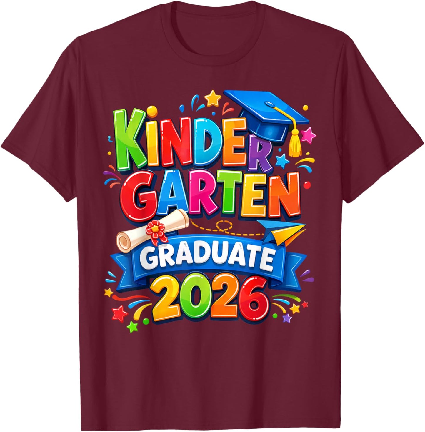 Kindergarten Graduation 2026 Funny Kids Graduate Boys Girls T-Shirt - T-Shirt | Maroon