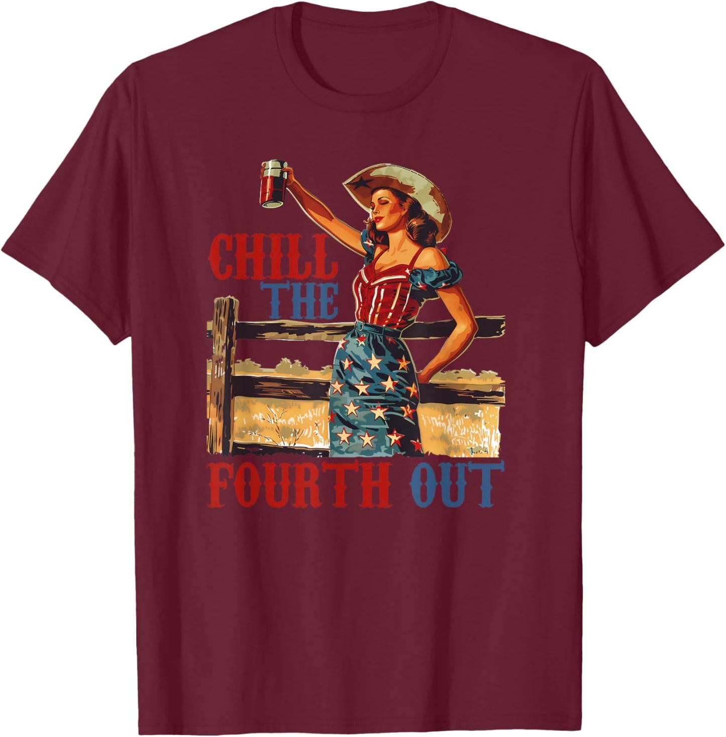 Chill the 4th Out: Women's 4th of July Humor T-Shirt - T-Shirt | Maroon