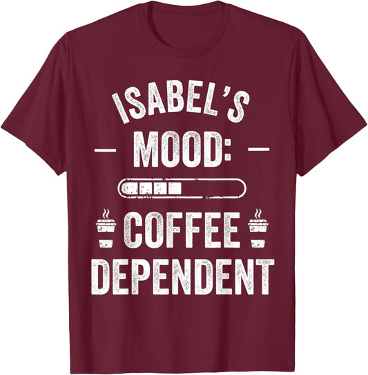 ISABEL Personalized Cute Coffee Girls ISABEL Name T-Shirt - T-Shirt | Maroon