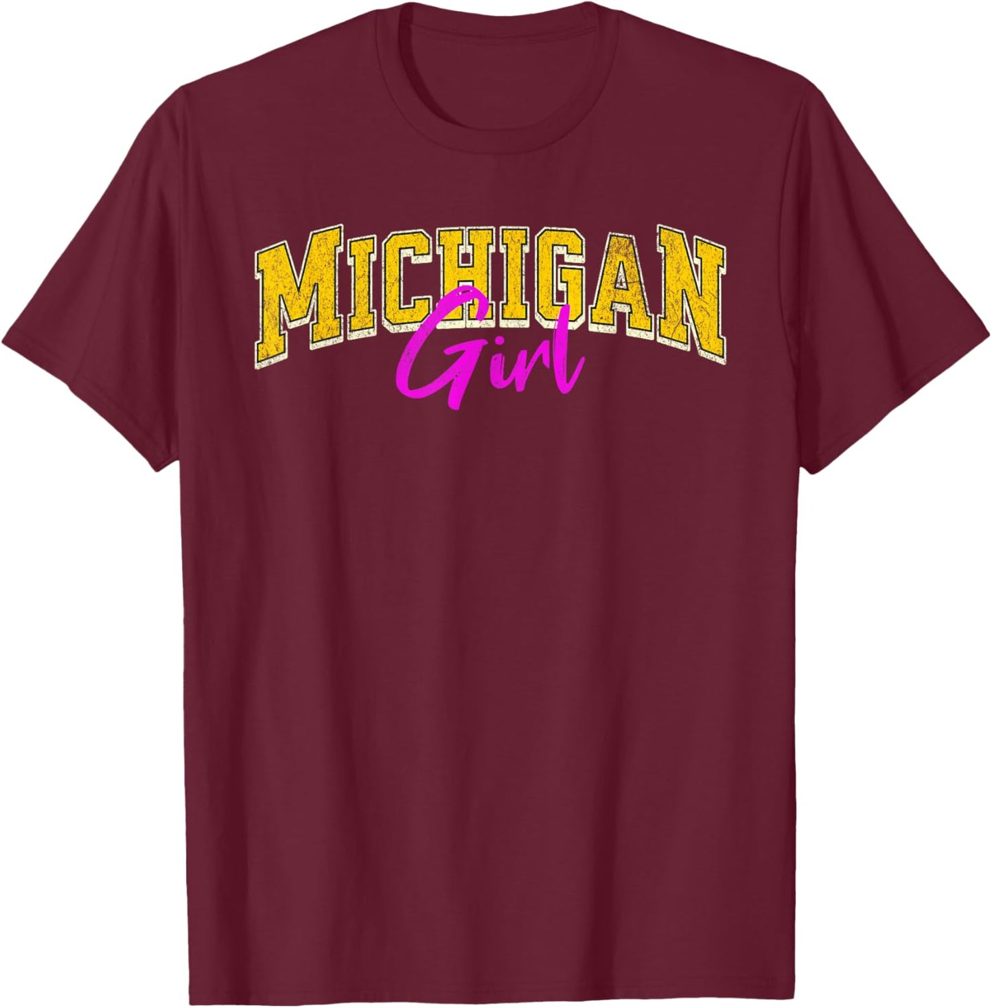 Vintage Michigan Girl Retro Pink Michigan Women and Girls T-Shirt - T-Shirt | Maroon