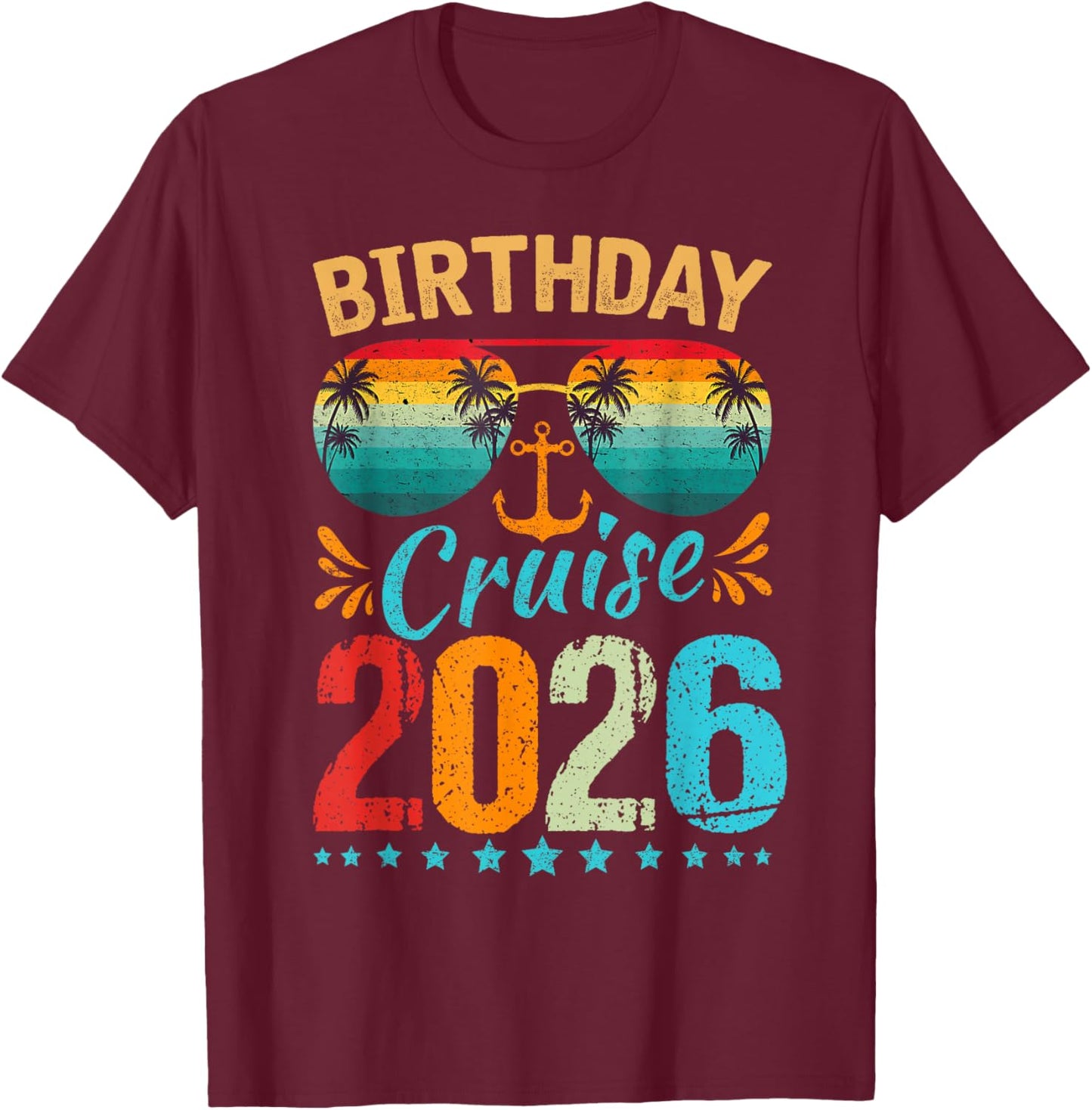 Birthday Cruise 2026 Hawaii Summer Vacation Beach Family T-Shirt - T-Shirt | Maroon