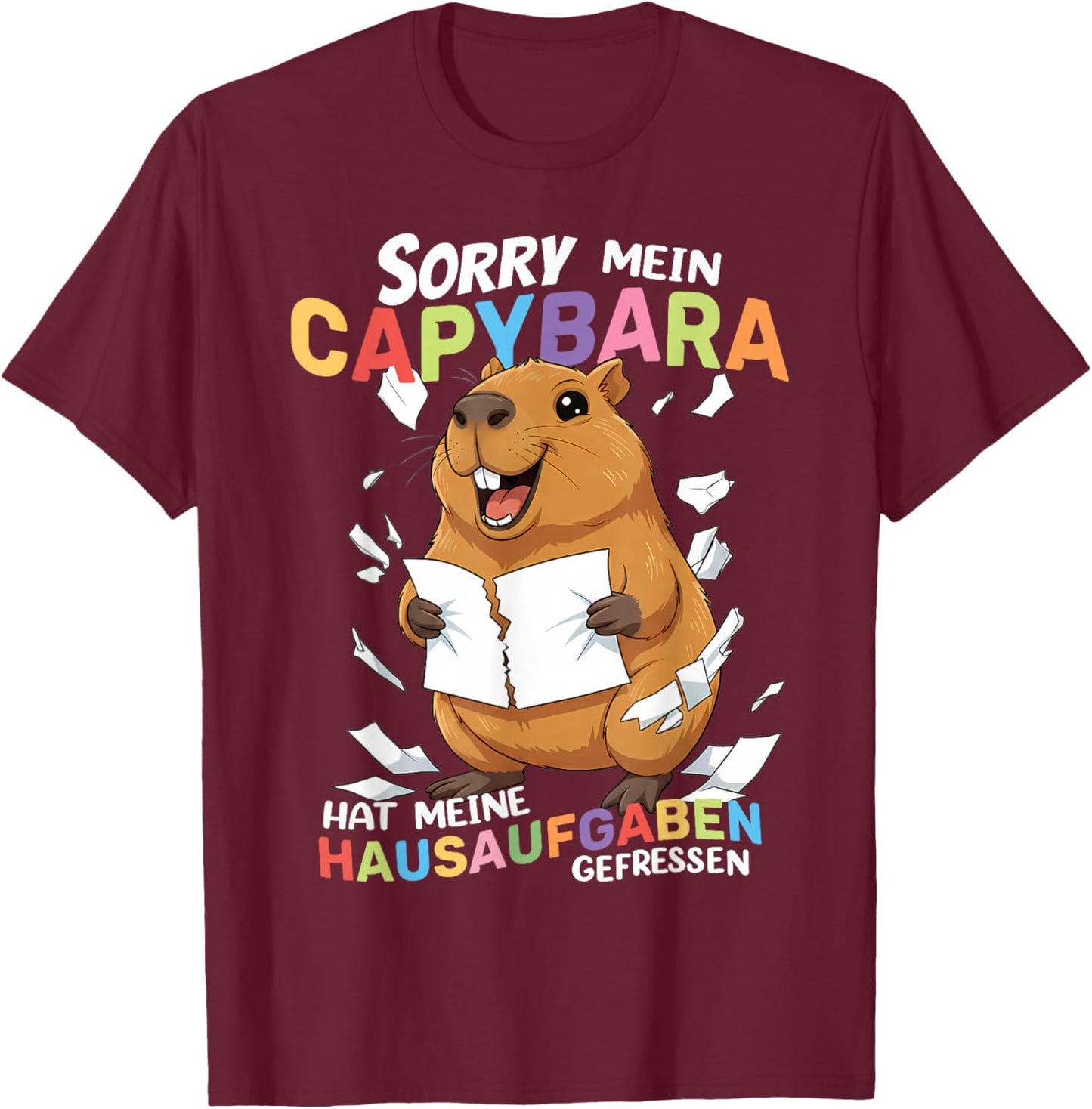 Sorry Mein Capybara Hat Meine Hausaufgaben Gefressen T-Shirt - T-Shirt | Maroon