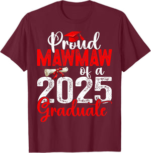 Proud Mawmaw Of A Class Of 2025 Graduate Senior Graduation T-Shirt - T-Shirt | Maroon