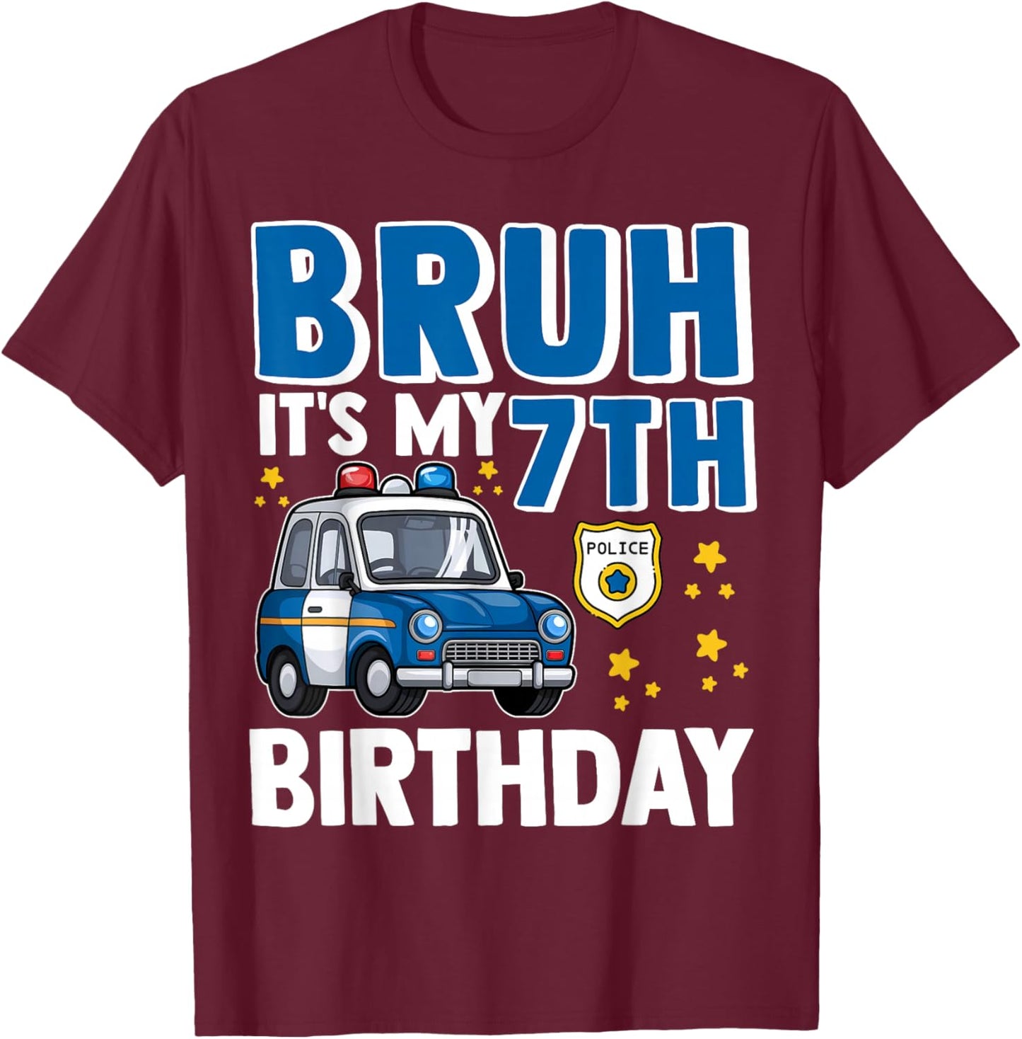 Seven 7th Police Car Birthday Boy Cop Policeman 7 Years Old T-Shirt - T-Shirt | Maroon