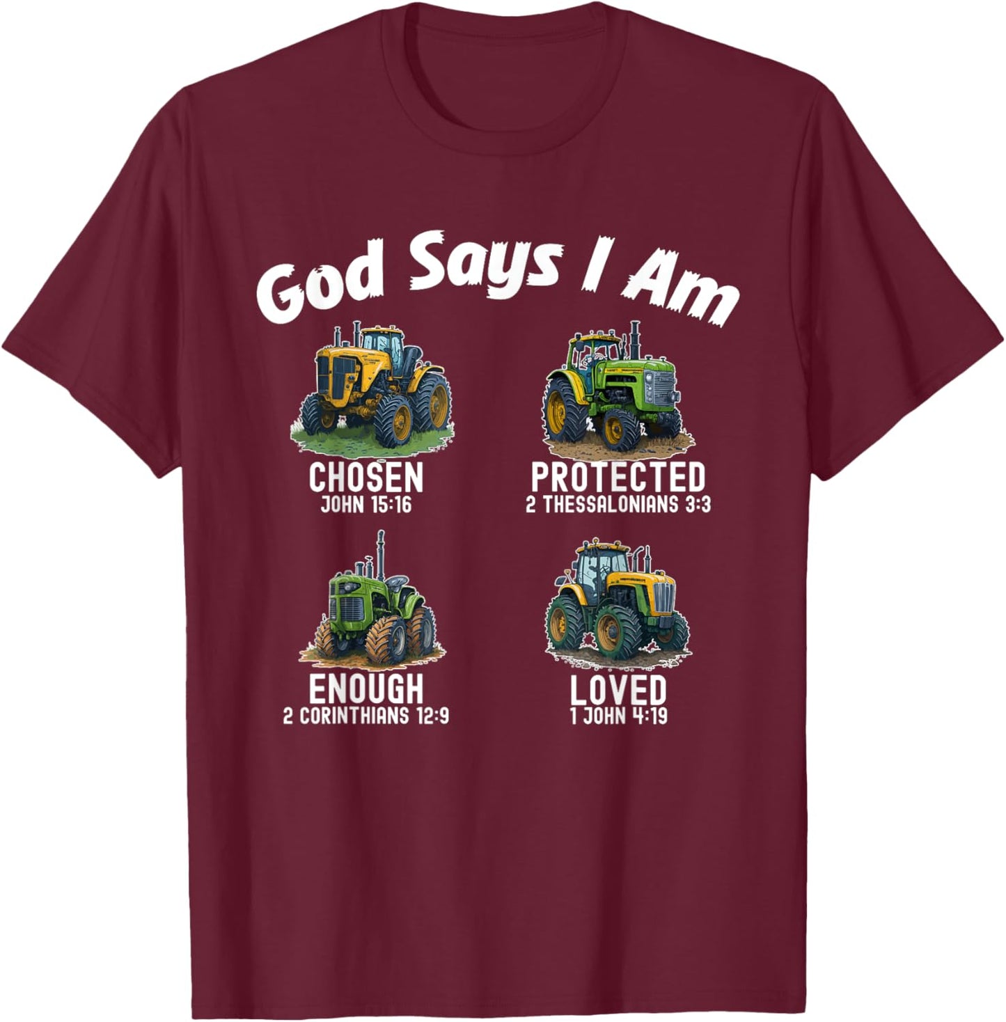 Bible Verse God Says I Am Tractor Truck Toddler Kids Farm T-Shirt - T-Shirt | Maroon