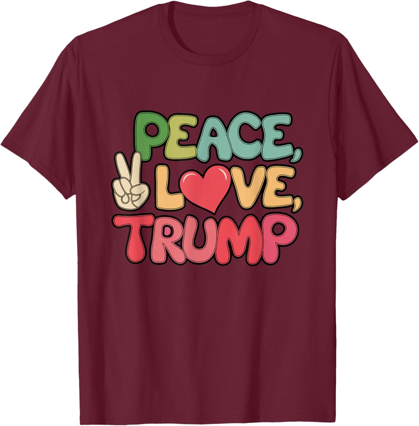 Peace Love Trump Donald Trump Retro Vintage US President T-Shirt - T-Shirt | Maroon