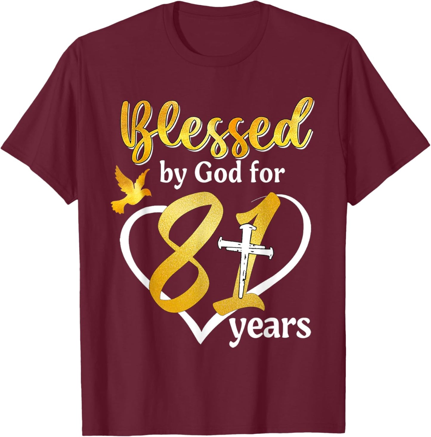 Blessed By God For 81 Years Old 81st Birthday Party Women T-Shirt - T-Shirt | Maroon