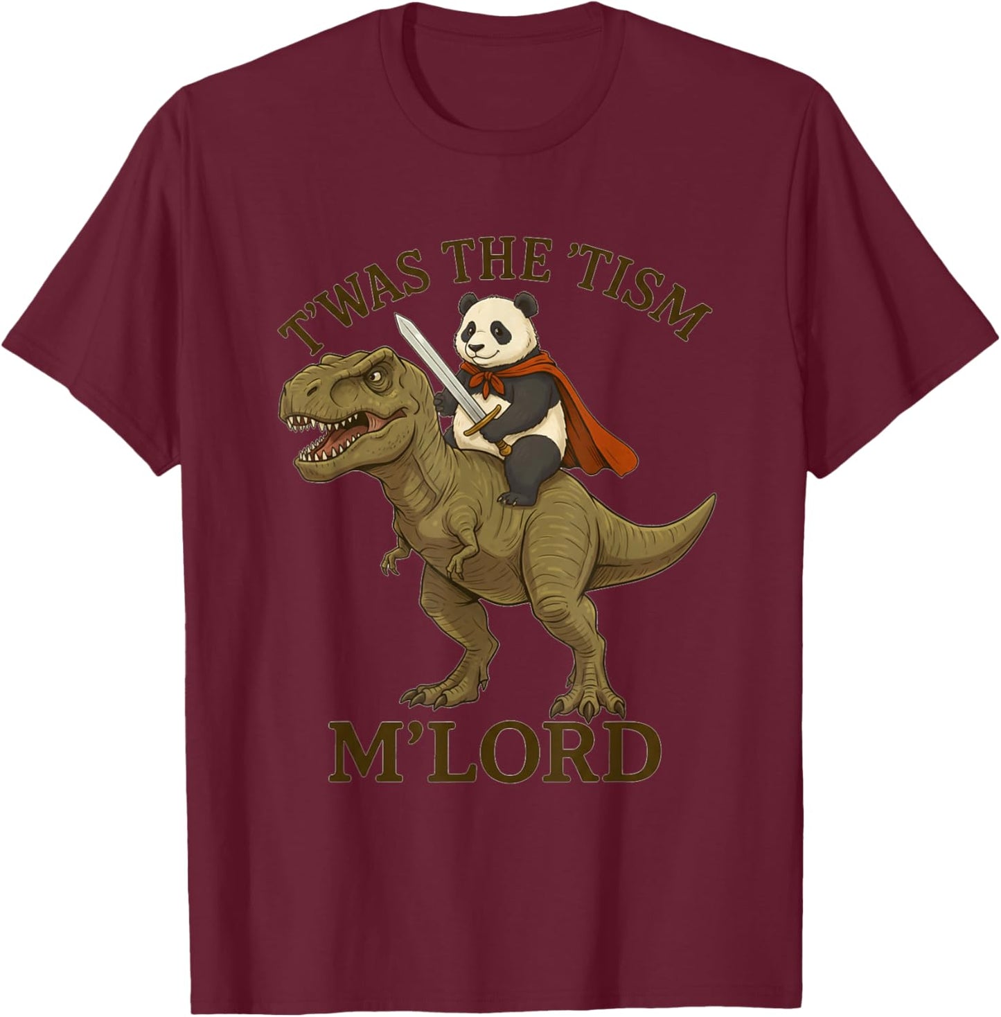 Panda TWAS The Tism M Lord Funny Autism Meme Graphic T-Shirt - T-Shirt | Maroon
