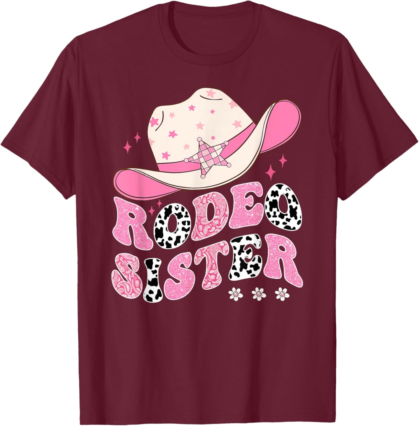 Rodeo Sister Pink CowGirl 1St Birthday Family Matching T-Shirt - T-Shirt | Maroon