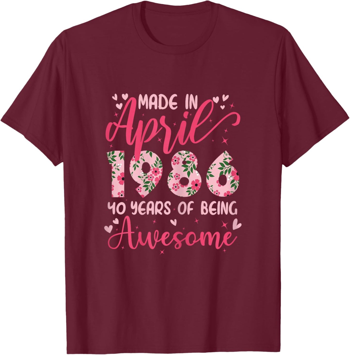 Avril 1986 Cool Cadeau Anniversaire 40 Ans pour Femmes T-Shirt - T-Shirt | Maroon