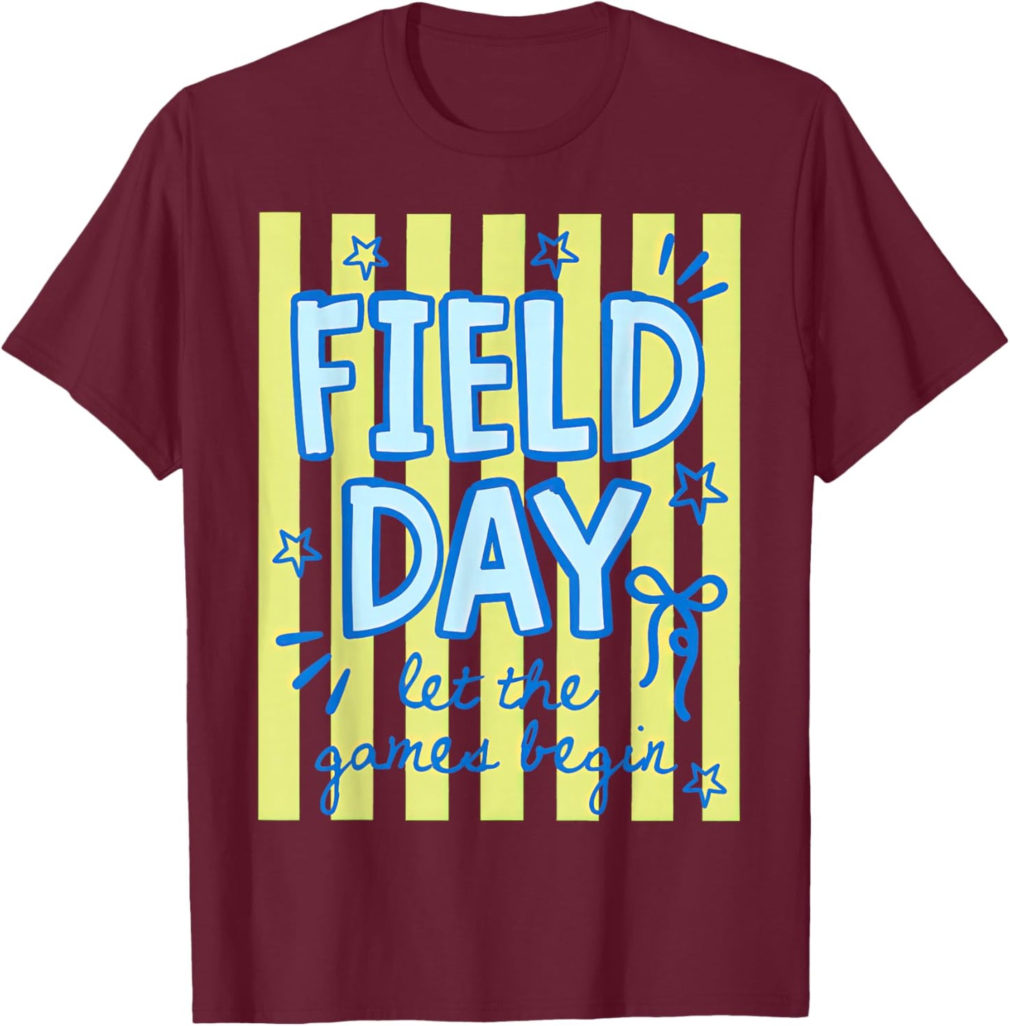 Field Day Let The Games Begin T-Shirt - T-Shirt | Maroon