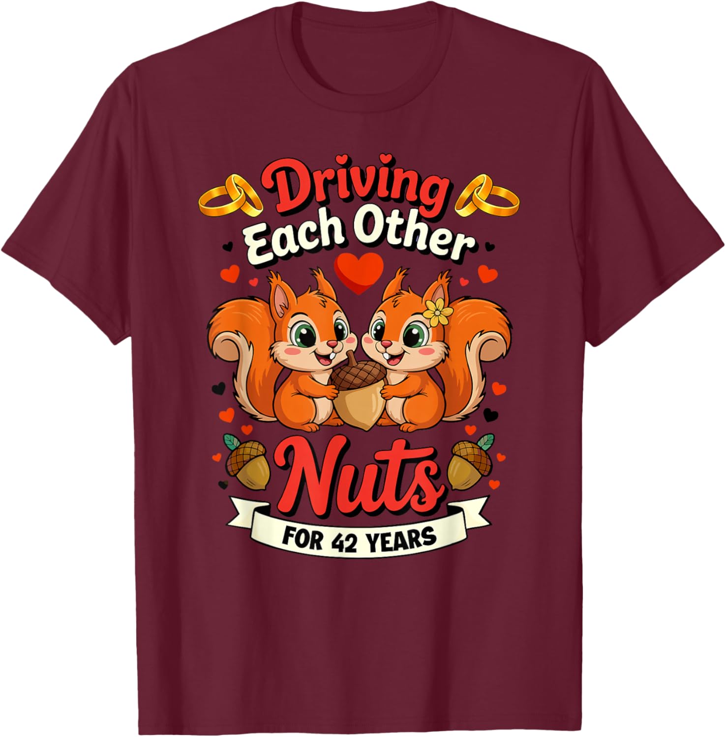 Couples Married 42-Year Funny 42nd Wedding Anniversary T-Shirt - T-Shirt | Maroon