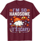 I'm So Handsome It's Scary Cute Halloween Child Ghost Outfit T-Shirt - T-Shirt | Maroon