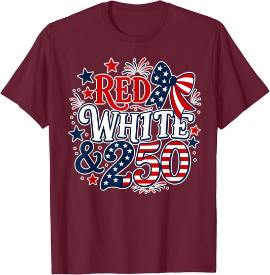 Red White Blue 250 Years 1776 2026 American 4th of July T-Shirt - T-Shirt | Maroon
