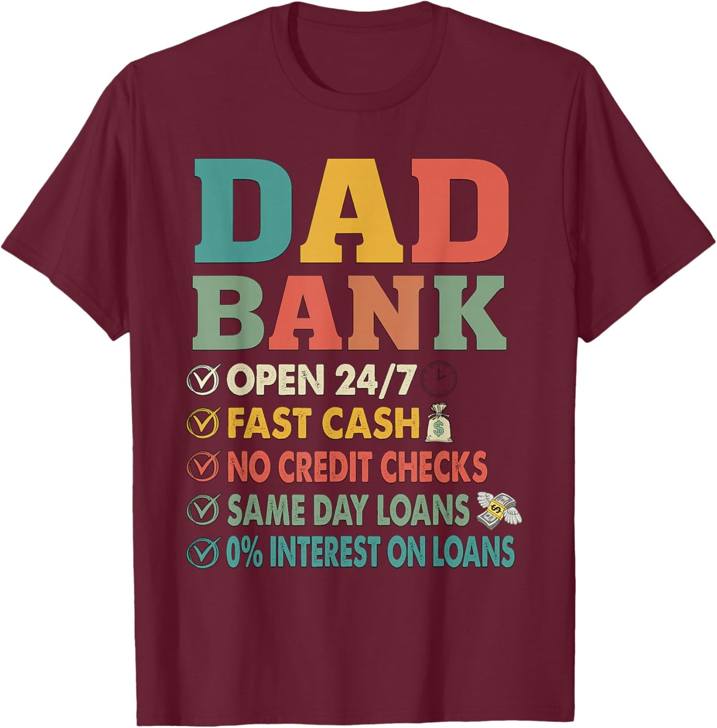 Dad Bank Funny Father's Day No Credit Checks Vintage Daddy T-Shirt - T-Shirt | Maroon
