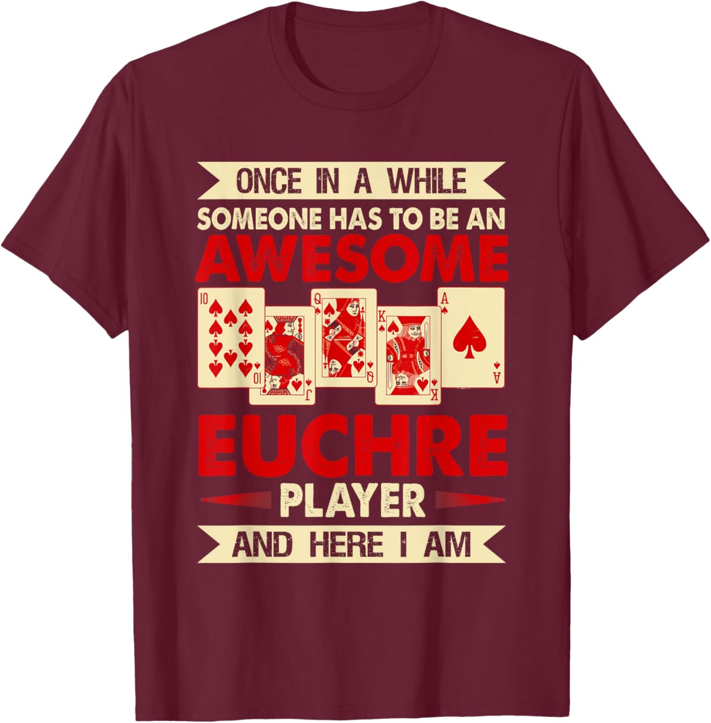 Funny Euchre Card Game Awesome Euchre Player T-Shirt - T-Shirt | Maroon