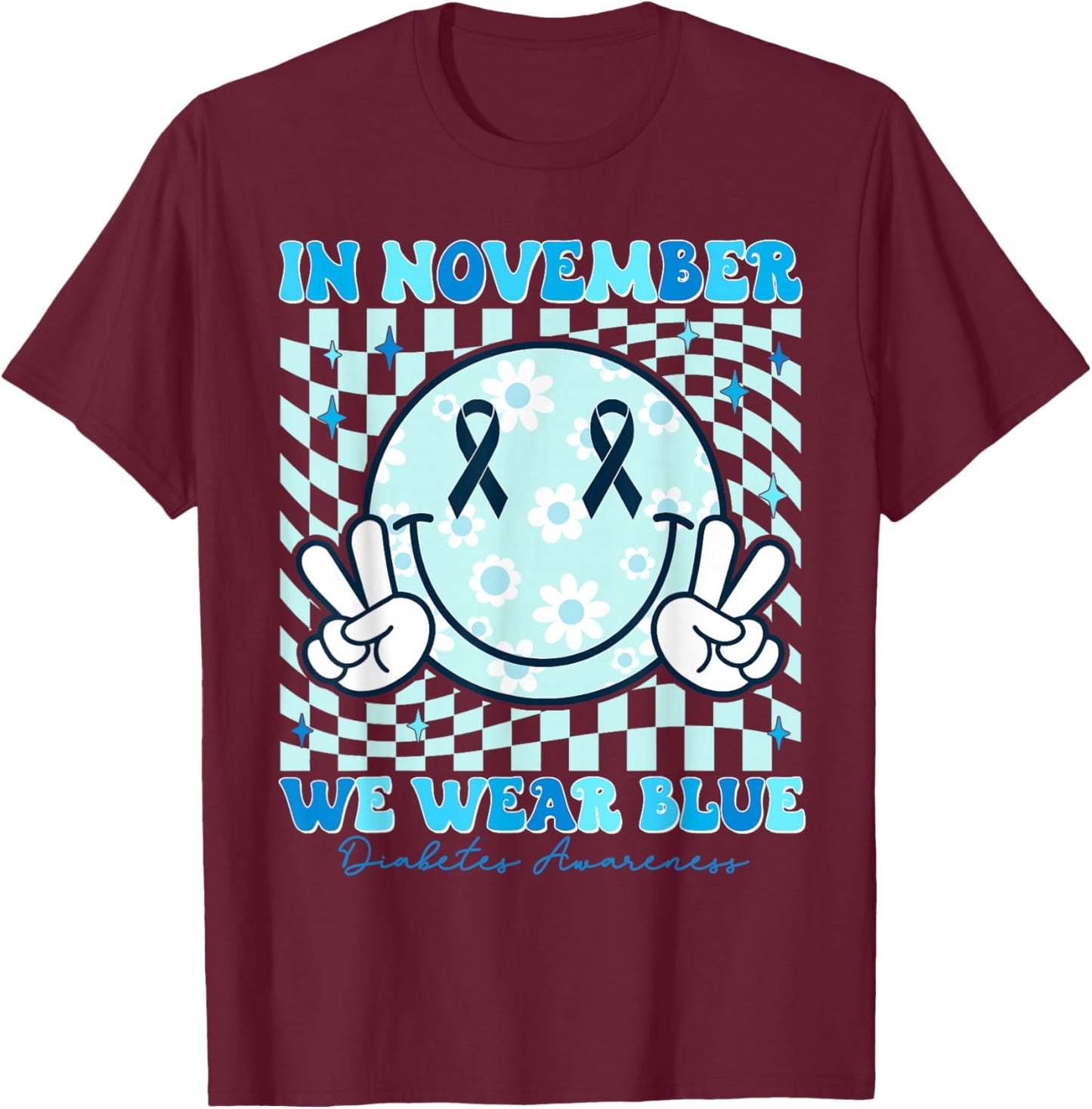 In November We Wear Ribbon Blue Diabetes Awareness Woman Men T-Shirt - T-Shirt | Maroon