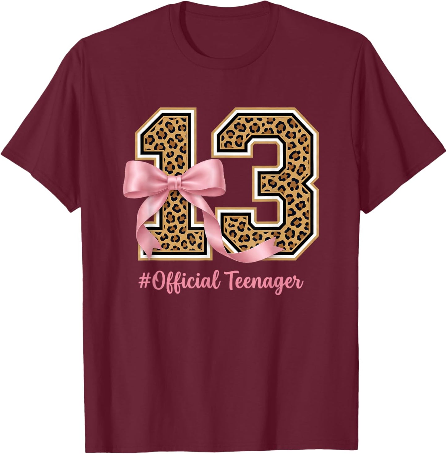 Coquette Leopard Pink Birthday Girl 13 Years Old T-Shirt - T-Shirt | Maroon