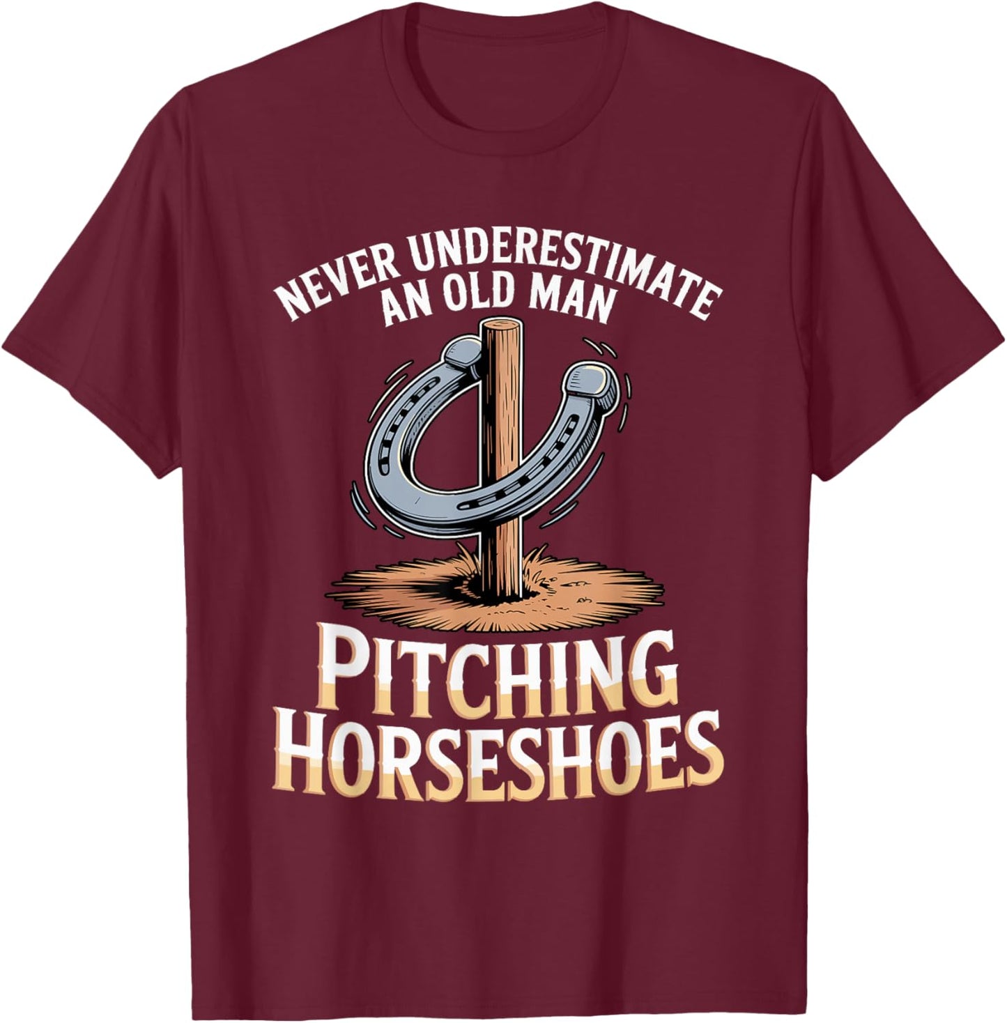 Old Man Pitching Horseshoes Throwing Horse Horseshoe Pitcher T-Shirt - T-Shirt | Maroon