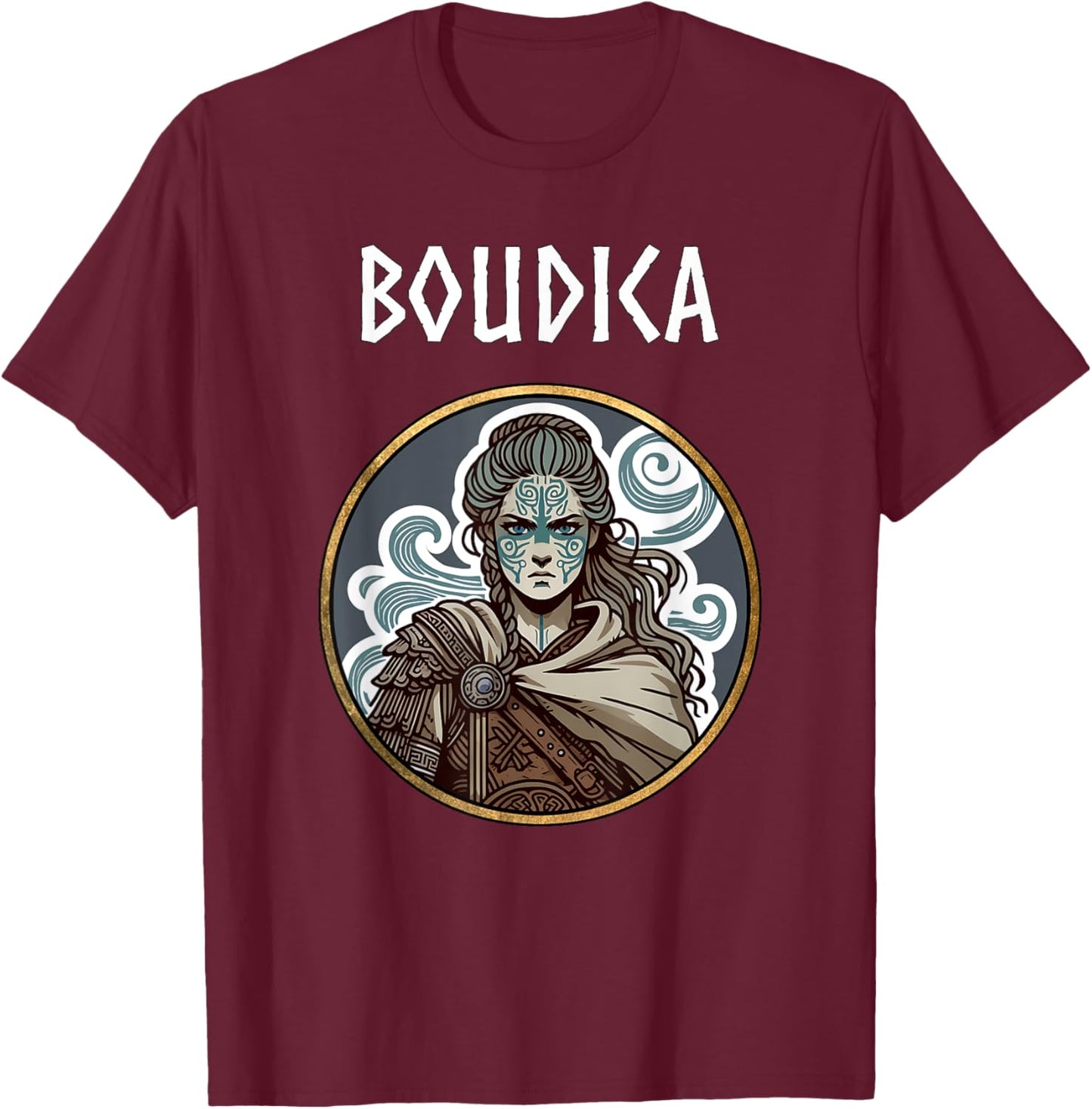 Boudica Queen of the Iceni Ancient Britannia History T-Shirt - T-Shirt | Maroon