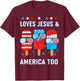 Loves Jesus America Boy 4th July Popsicle Toddler God Son T-Shirt - T-Shirt | Maroon