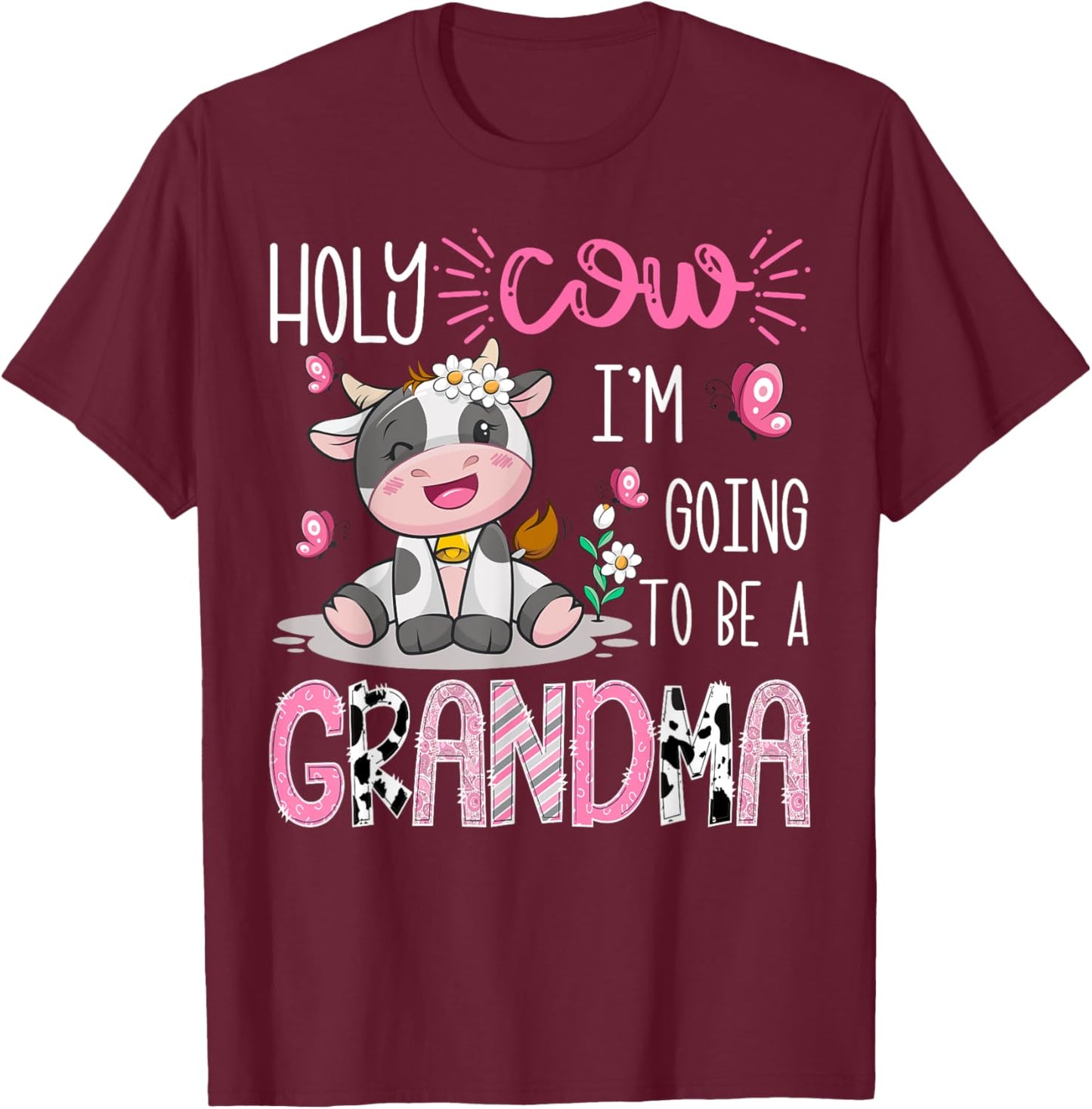 Holy Cow I'm Going To Be A Grandma Gender Reveal Party T-Shirt - T-Shirt | Maroon